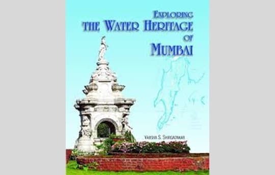 Exploring the Water Heritage of Mumbai