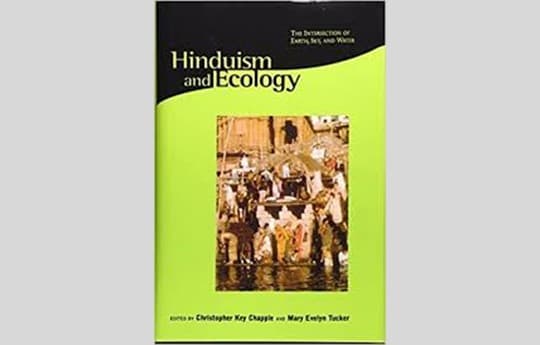 Hinduism and ecology: the intersection of earth, sky, and water